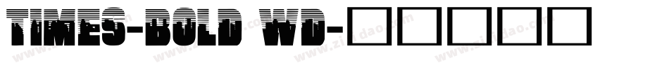 Times-Bold Wd字体转换